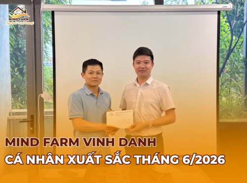 Mind Farm vinh danh cá nhân xuất sắc tháng 6/2026 