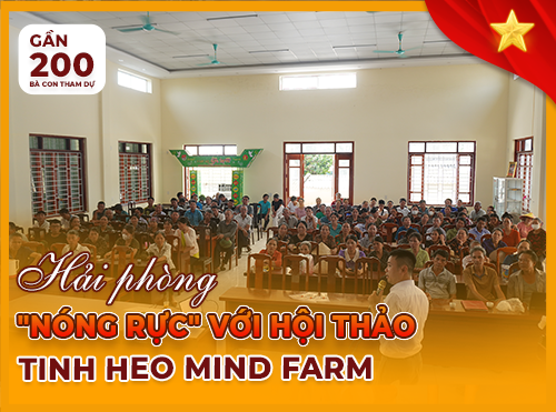 Gần 200 bà con tham dự hội thảo “Tinh heo Mind Farm” tại Hải Phòng