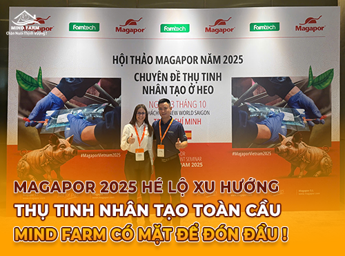 Magapor 2025 hé lộ xu hướng thụ tinh nhân tạo toàn cầu – Mind Farm có mặt để đón đầu!